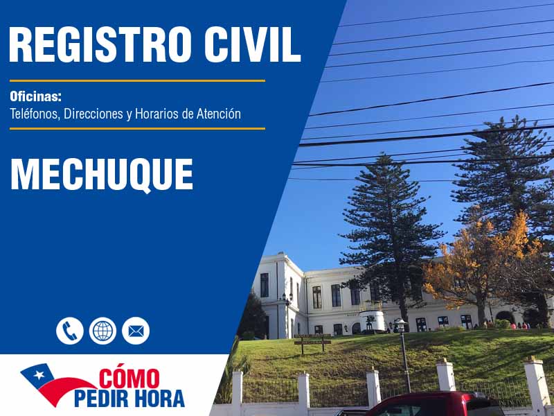 Oficinas del Registro Civil en Mechuque - Telfonos y Horarios