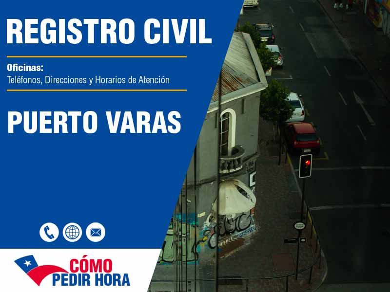 Oficinas del Registro Civil en Puerto Varas - Telfonos y Horarios