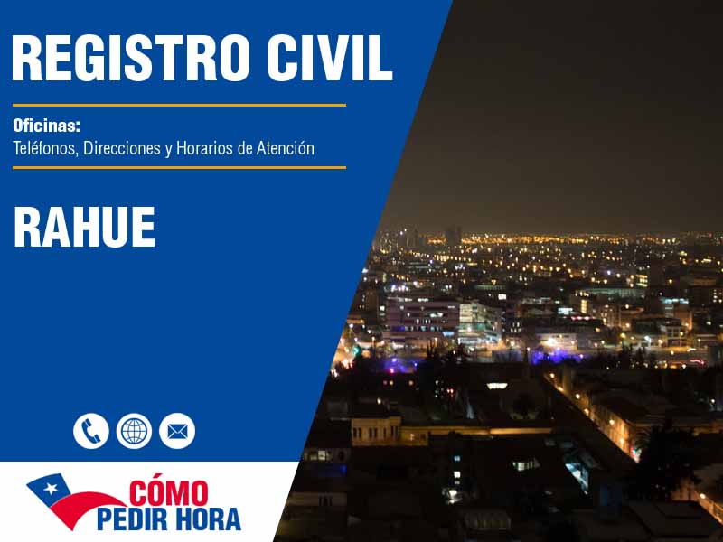 Oficinas del Registro Civil en Rahue - Telfonos y Horarios