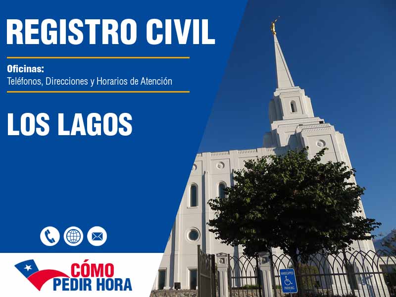 Oficinas del Registro Civil en Los Lagos - Telfonos y Horarios