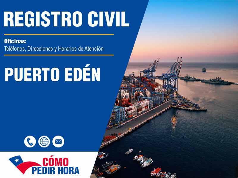 Oficinas del Registro Civil en Puerto Edén - Telfonos y Horarios