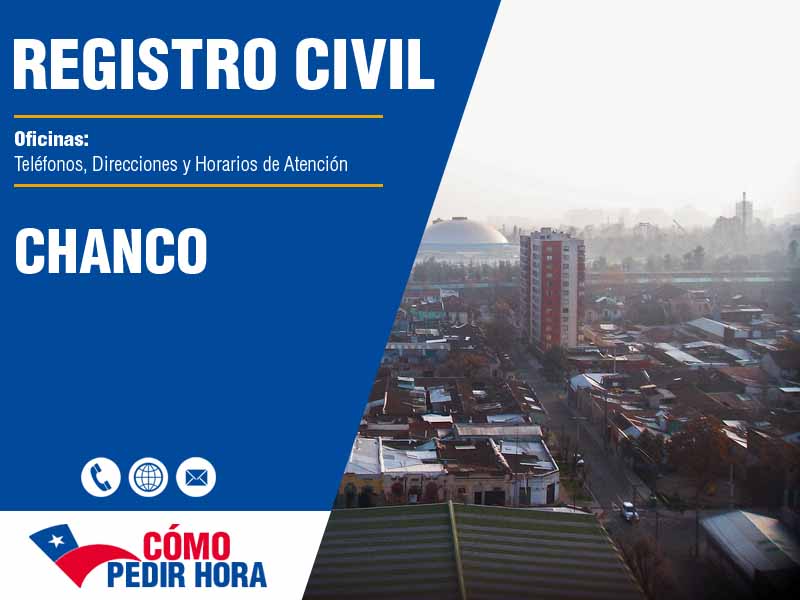 Oficinas del Registro Civil en Chanco - Telfonos y Horarios