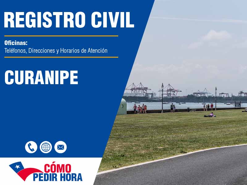 Oficinas del Registro Civil en Curanipe - Telfonos y Horarios