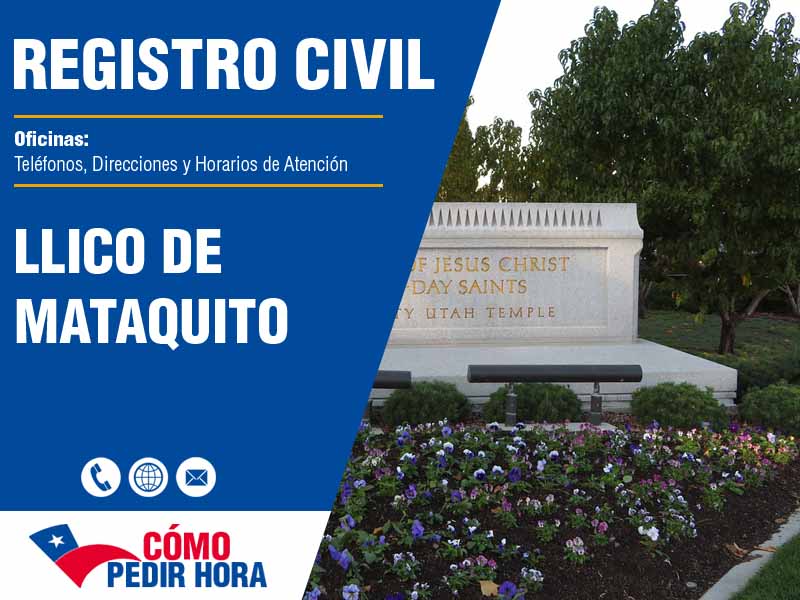 Oficinas del Registro Civil en Llico de Mataquito - Telfonos y Horarios