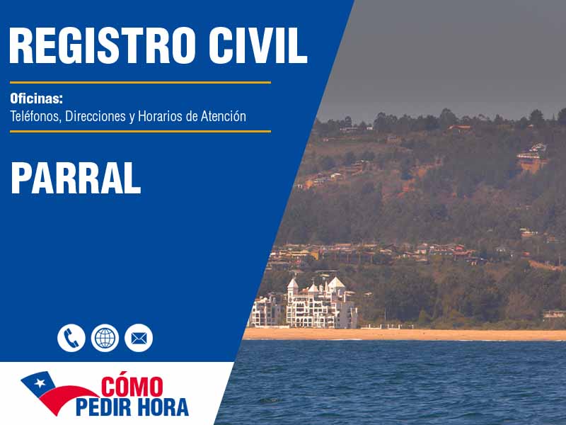 Oficinas del Registro Civil en Parral - Telfonos y Horarios