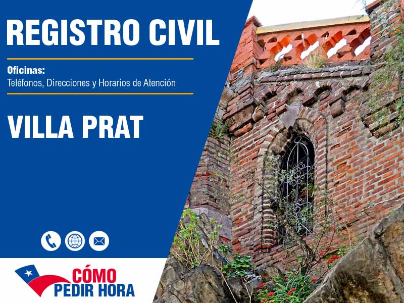 Oficinas del Registro Civil en Villa Prat - Telfonos y Horarios