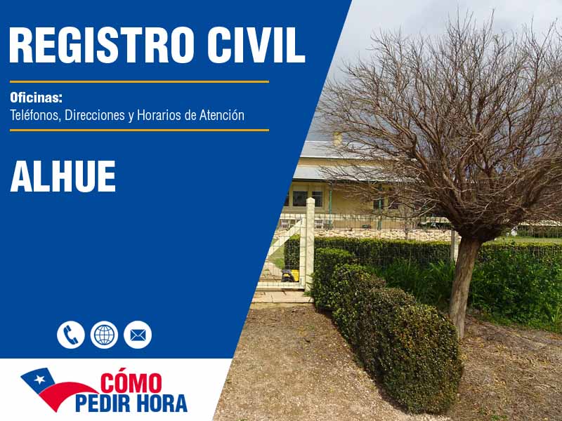 Oficinas del Registro Civil en Alhue - Telfonos y Horarios