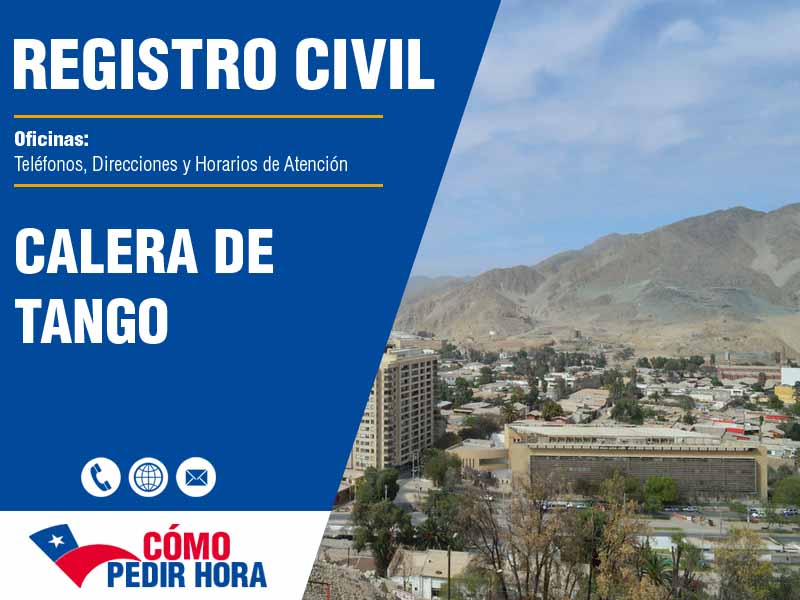 Oficinas del Registro Civil en Calera de Tango - Telfonos y Horarios