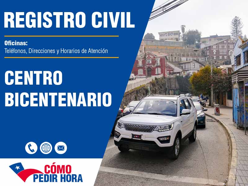 Oficinas del Registro Civil en Centro Bicentenario - Telfonos y Horarios