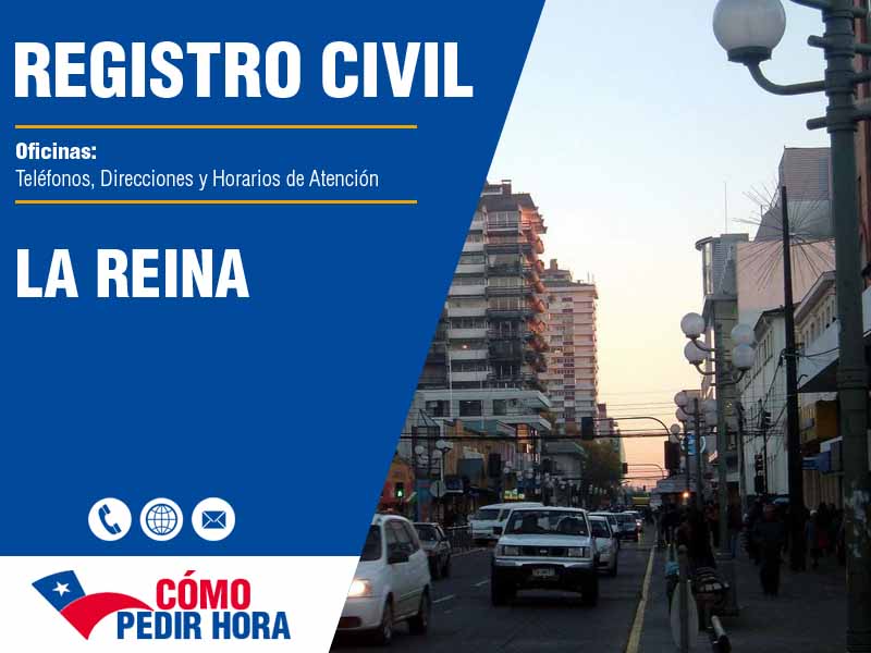 Oficinas del Registro Civil en La Reina - Telfonos y Horarios