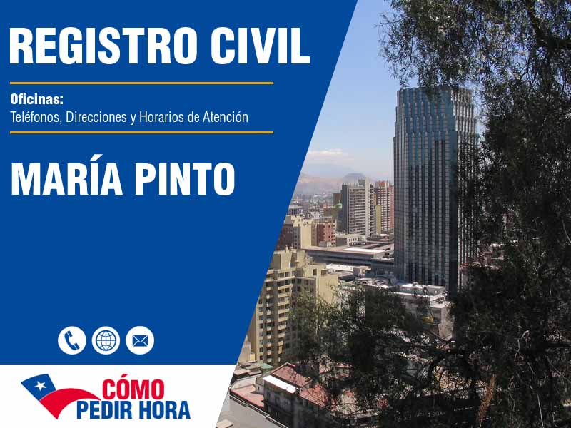 Oficinas del Registro Civil en María Pinto - Telfonos y Horarios