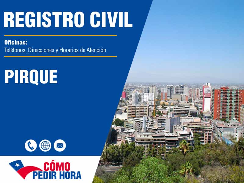 Oficinas del Registro Civil en Pirque - Telfonos y Horarios