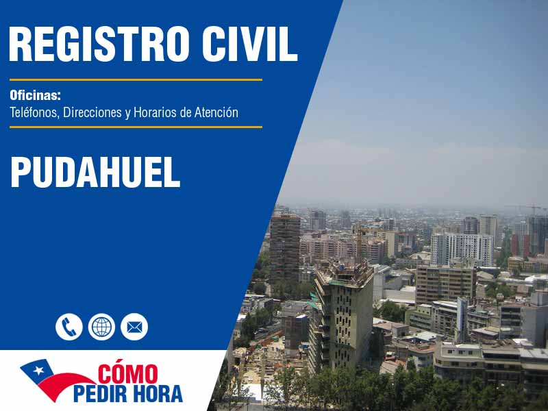 Oficinas del Registro Civil en Pudahuel - Telfonos y Horarios