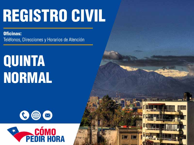 Oficinas del Registro Civil en Quinta Normal - Telfonos y Horarios