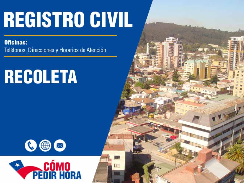 Oficinas del Registro Civil en Recoleta - Telfonos y Horarios