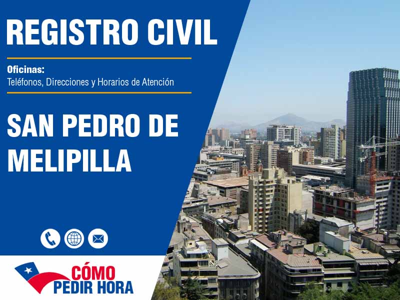 Oficinas del Registro Civil en San Pedro de Melipilla - Telfonos y Horarios
