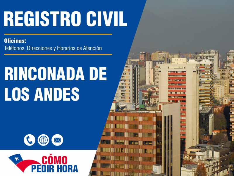Oficinas del Registro Civil en Rinconada de los Andes - Telfonos y Horarios