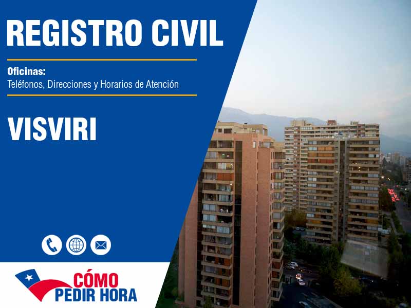 Oficinas del Registro Civil en Visviri - Telfonos y Horarios