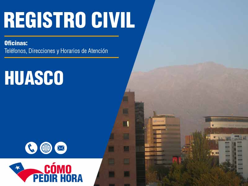 Oficinas del Registro Civil en Huasco - Telfonos y Horarios