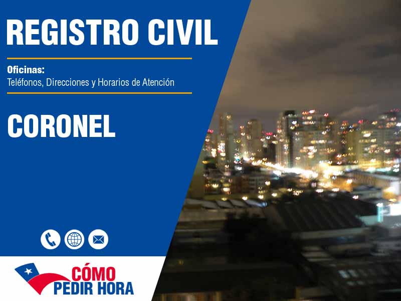 Oficinas del Registro Civil en Coronel - Telfonos y Horarios
